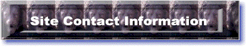 Site Contact Banner.gif (19319 bytes)